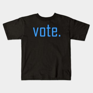 vote. Kids T-Shirt